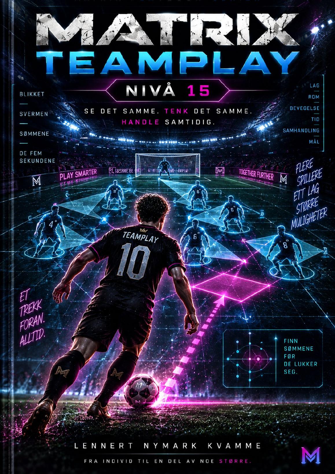 Bokomslag: Matrix Teamplay Nivå 15 av Lennert Nymark Kvamme